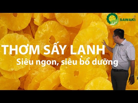 Hướng Dẫn Sấy Thơm bằng máy sấy lạnh - Máy sấy thực phẩm đa năng mini Sawaki