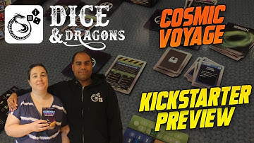 Dice and Dragons - Cosmic Voyage Kickstarter Preview
