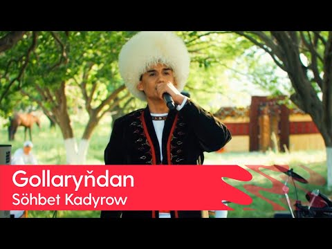 Sohbet Kadyrow - Gollaryndan | 2023