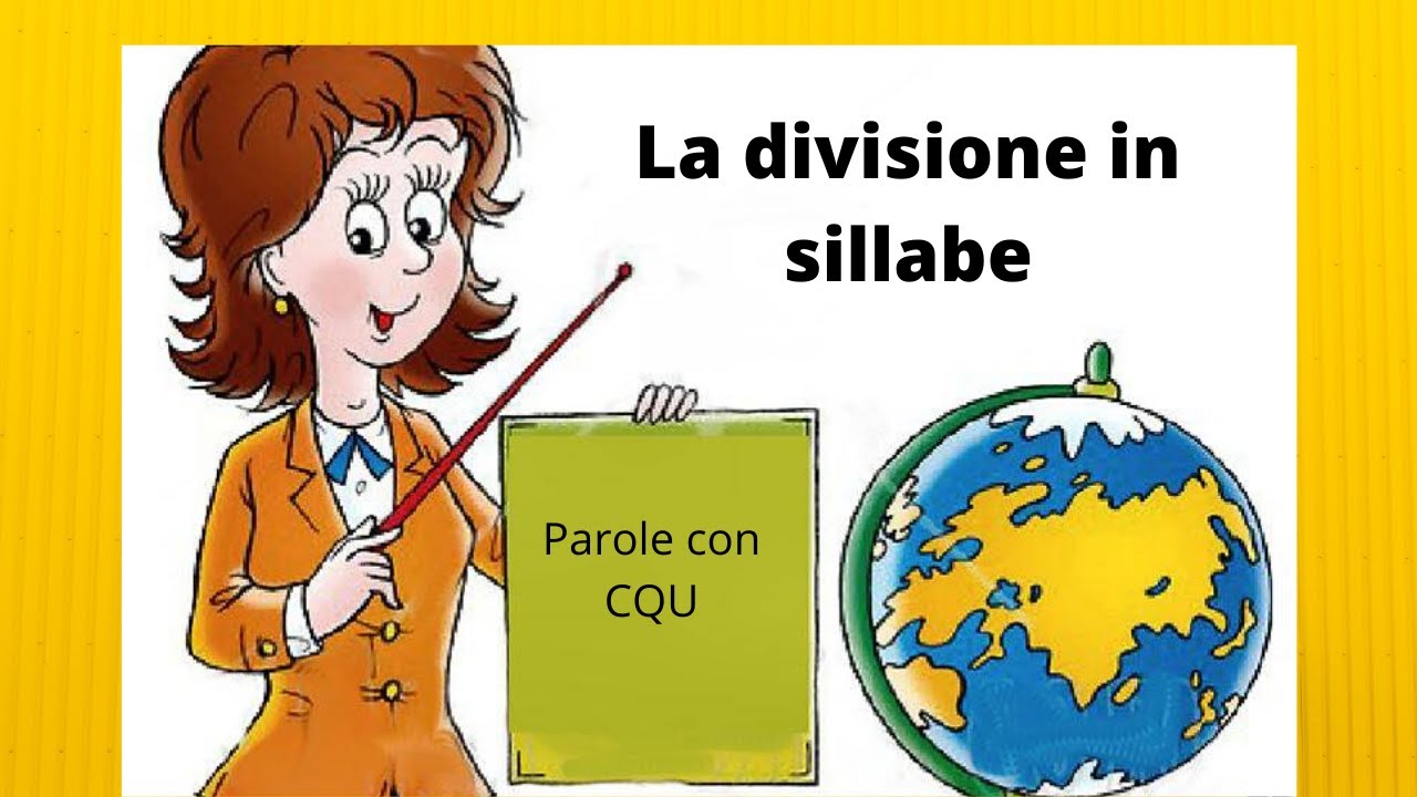 Divisione In Sillabe Delle Parole Con Cqu Youtube