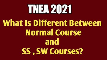 TNEA|2021|WHAT|IS|DIFFERENT|BETWEEN|SS|SW|NORMAL|COURSES|IN|TNEA|VINCENTMATHS|