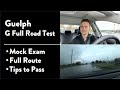 Guelph G Full Road Test - Full Route & Tips on How to Pass Your Driving Test