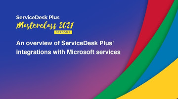 S2E1: An overview of ServiceDesk Plus