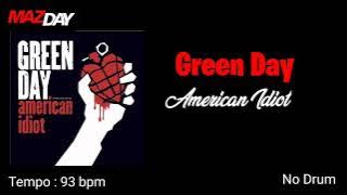 Download lagu Green Day - American Idiot (No Drum)