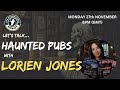 Exploring haunted pubs and inns with lorien jones ghost stories and history