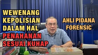 WEWENANG KEPOLISIAN DALAM HAL PENAHANAN SESUAI KUHAP