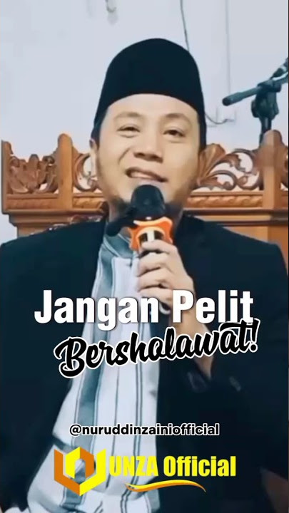 JANGAN PELIT BACA SHOLAWAT ‼️ #unza #nuruddin #sholawat #kultum #rasulullahﷺ