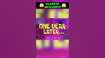 Class 10 vs Class 11  #class10th #vedantuclass10