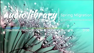 Spring Migration by The Great North Sound Society - No Copyright Safe Background Music for Creators
