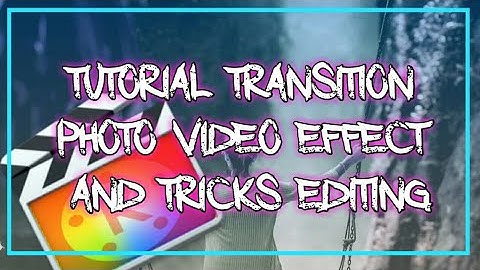 TUTORIAL TRANSITION PHOTO & TRICKS EDITING VIDEO EFFECT | KINEMASTER PRO