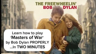 Tutorial: How To Play ‘Masters of War’ by Bob Dylan - Guitar Chords (Drop D - Capo 3)