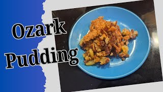 Ozark Pudding