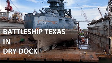 Battleship Texas  Dry Dock Video Footage