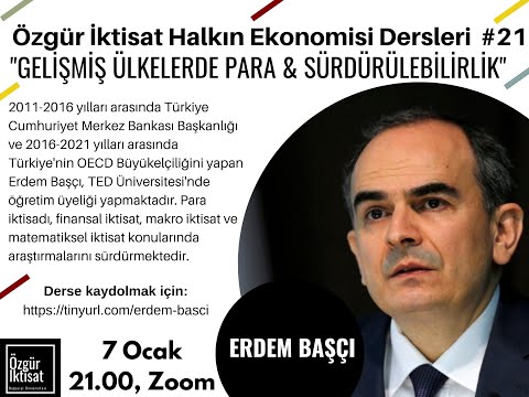 Halkın Ekonomisi Dersleri #22: Erdem Başçı: Gelişmiş Ülkelerde Para ve Sürdürülebilirlik