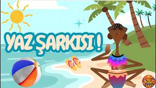 Eğlenceli Yaz Şarkısı 🌞🏄Çocuklar İçin Hareketli Şarkılar