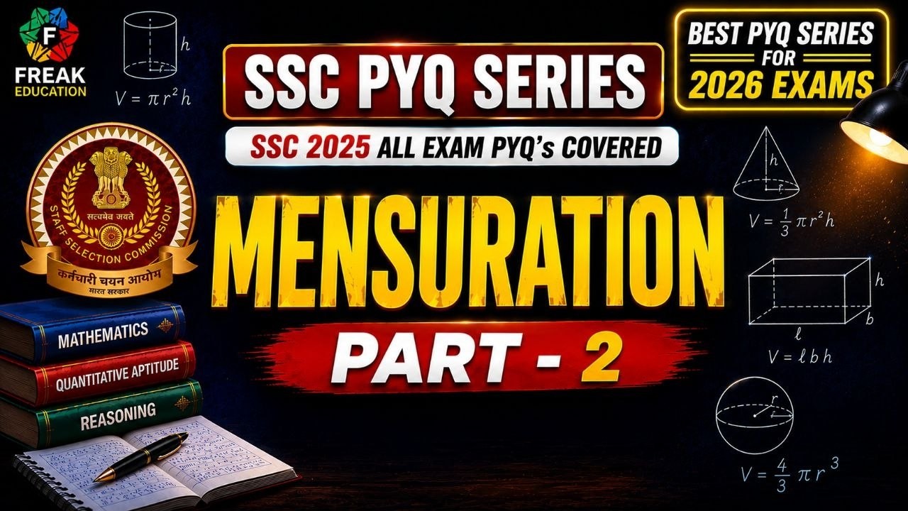 SSC 2025 ALL EXAMS MENSURATION (PART-2) MATHS PYQ BY FREAK EDUCATION ...