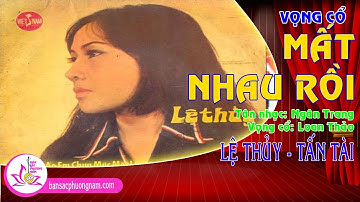 MẤT NHAU RỒI - Lệ Thủy - Tấn Tài - Tân Cổ Giao Duyên Hay Trước 1975  Bản sắc phương Nam