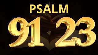 PSALM 23 &amp; PSALM 91 | The Two Most Powerful Prayers in the Bible (April 22)