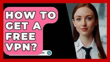 How To Get A Free VPN? - SecurityFirstCorp.com