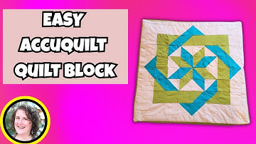 AccuQuilt Quilt Pattern Tutorial | Easy Quilt Blocks for Beginners with Faodail Creation