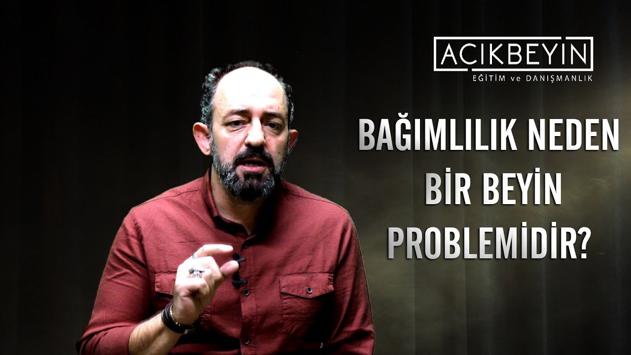 Bağımlılık Neden Bir Beyin Problemidir? | Sinan Canan