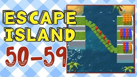 ESCAPE ISLAND – 50,51,52,53,54,55,56,57,58,59
