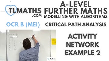 OCR MEI MwA G: Critical Path Analysis: 04 Activity Network Example 2