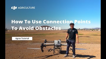 Agras Tutorial: Use Connection Points to Avoid Obstacles