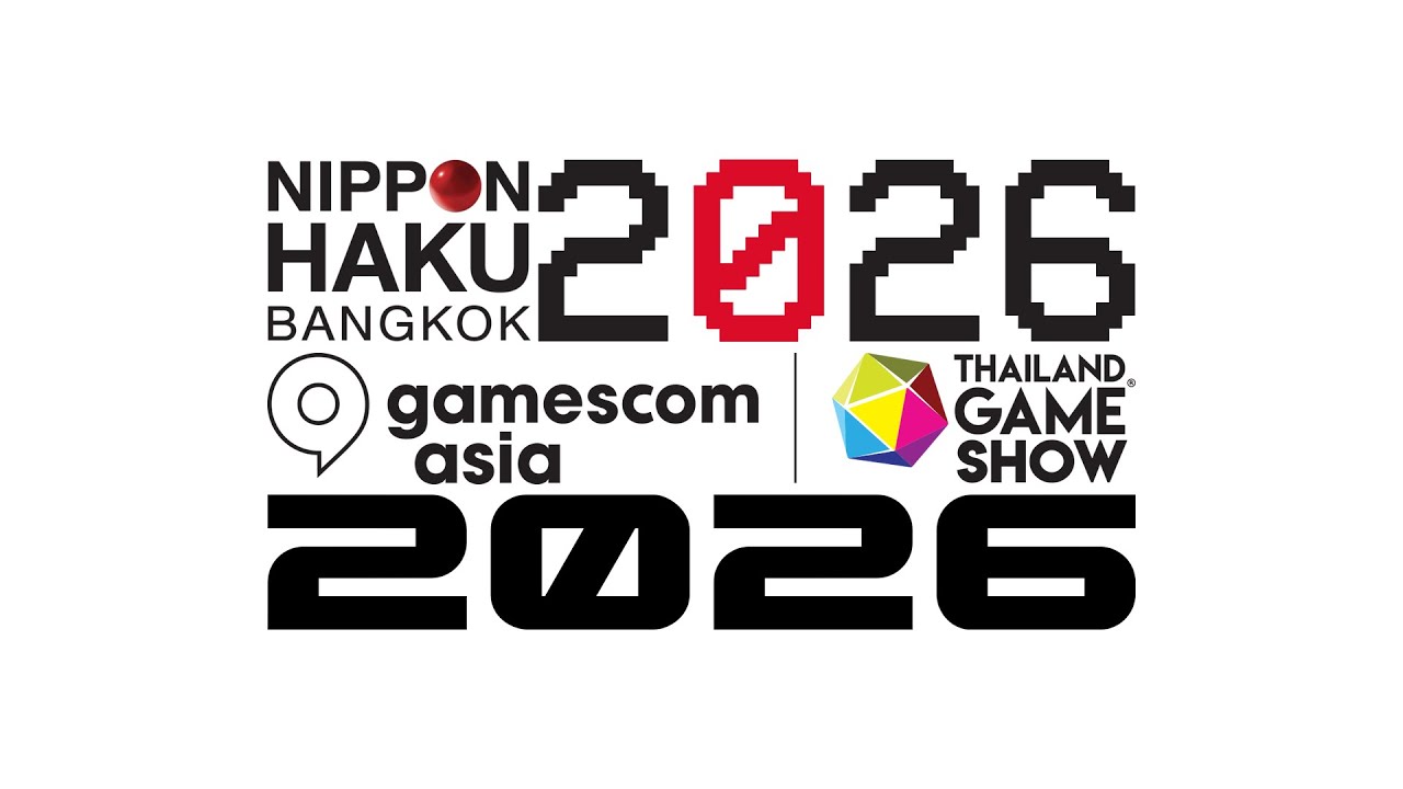 Nippon Haku Bangkok 2026 × Gamescom Asia × Thailand Game Show 2026