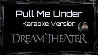 Dream Theater • Pull Me Under (CC Karaoke / Instrumental)