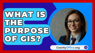 What Is The Purpose Of GIS? - CountyOffice.org