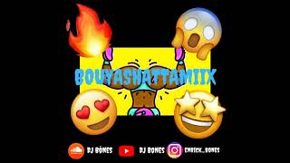 BOUYASHATTAMIIX RMX BOUTCHA BWA DJ BONES
