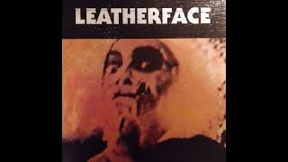 Leatherface: Fill Your Boots Remastered 2015 - Full Album