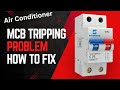 Why Your Air Conditioner MCB is Tripping: Common Causes Explained ||  Fixing the MCB Tripping Issue