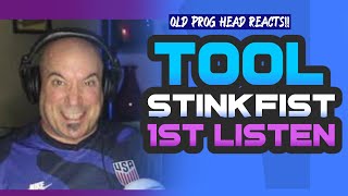 FIRST LISTEN TO TOOL - STINKFIST! OLD PROG HEAD REACTS TO MODERN PROG.