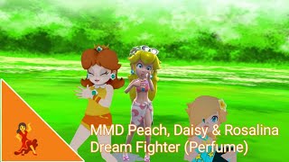 Download Lagu MMD Peach, Daisy \u0026 Rosalina - Dream Fighter (Perfume) MP3