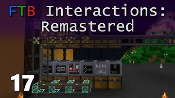 FTB Interactions Remastered E17: (Most Of) MV In One Episode