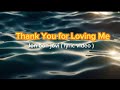 Thank you for loving me( jon bon jovi ) video lyrics