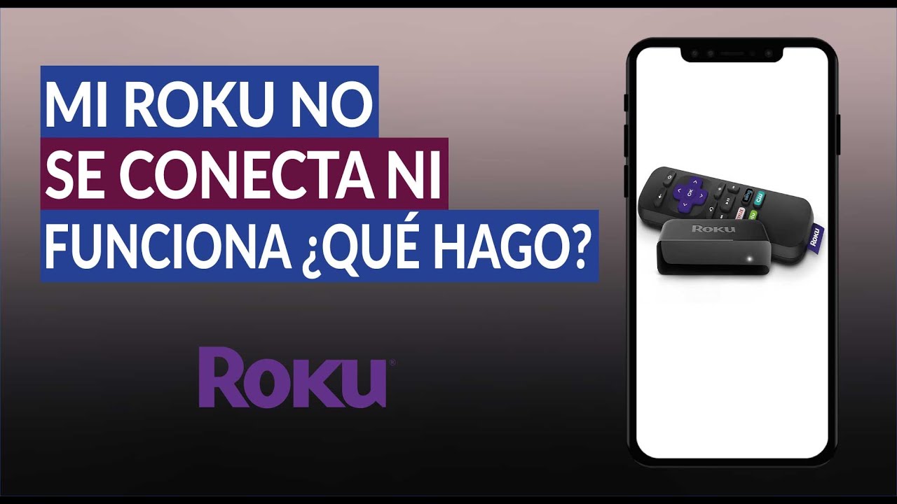 Por qué no se Conecta ni Funciona mi Dispositivo Roku? ¿Cómo Puedo Mejorar  la Señal de Roku? - YouTube