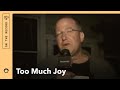 On The Record: Too Much Joy talks The Clash
