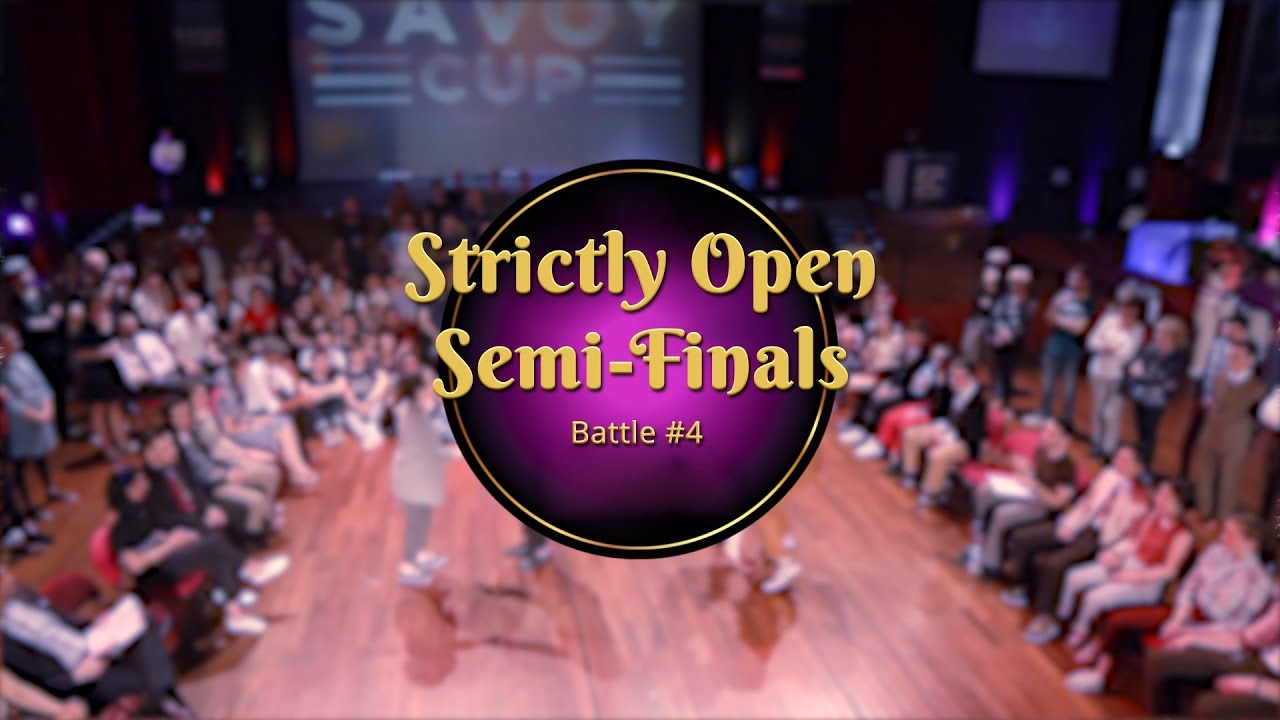 Savoy Cup 2018 - Open Strictly Semi-Finals - Battle #4
