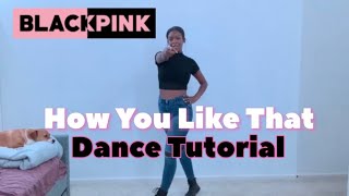 BLACKPINK - ‘How You Like That’ MIRRORED DANCE TUTORIAL |Second Chorus