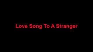 Love Song To A Stranger (Joan Baez, 1972) chords