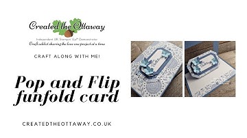 Pop and flip fun fold card making tutorial @createdtheottaway