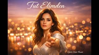 Tut Elimden - Slow Turkish - 