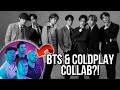 BTS & Coldplay Collab?! 👀 [Chris Martin Hints Collaboration]