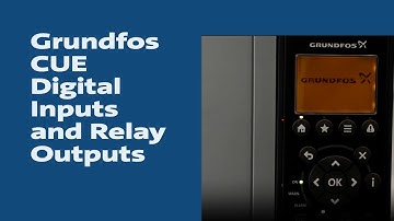 Grundfos CUE Digital Inputs and Relay Outputs
