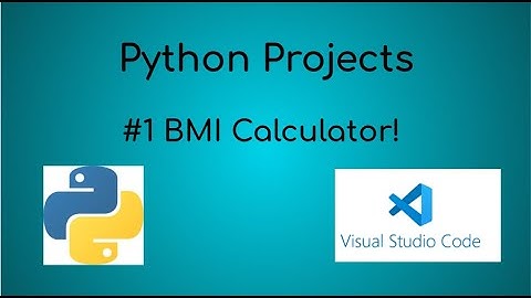 Python Projects - BMI Calculator!