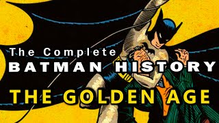 The Rise and Fall of Batman in the Golden Age of Comics by Salazar Knight 71,821 views 1 year ago 24 minutes