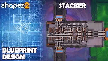 Shapez 2 Blueprint Design - Stacker